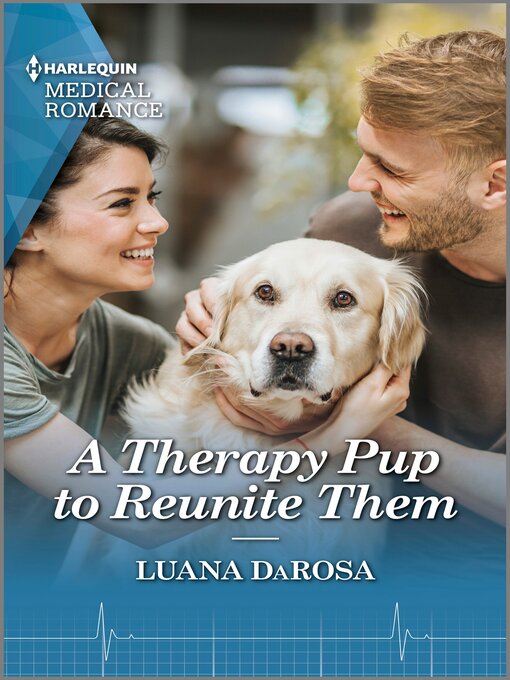 Title details for A Therapy Pup to Reunite Them by Luana DaRosa - Wait list